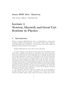 Lecture 1 Newton, Maxwell, and Great Uni- fications in