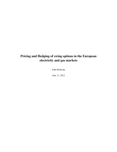 Pricing and Hedging of swing options in the European electricity and