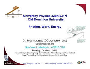 University Physics 226N/231N Old Dominion University Friction