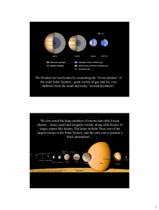 1 We finished our last lecture by examining the “Jovian planets” of