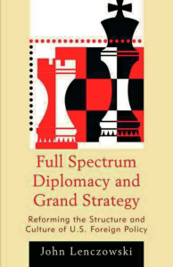Full Spectrum Diplomacy and Grand Strategy: Reforming