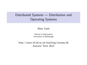Distributed Systems --- Distribution and Operating Systems