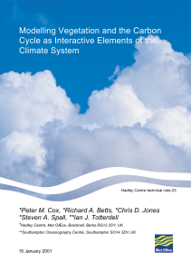 Modelling Vegetation and the Carbon Cycle as Interactive Elements