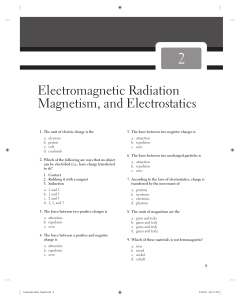 Electromagnetic Radiation Magnetism, and Electrostatics