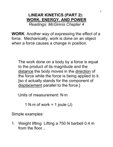 LINEAR KINETICS (PART 2): WORK, ENERGY, AND POWER