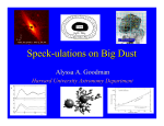 Speck-ulations on Big Dust