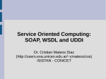 Service Oriented Computing: SOAP, WSDL and UDDI