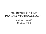 THE SEVEN SINS OF PSYCHOPHARMACOLOGY