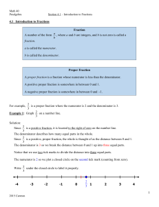 4.1 Introduction to Fractions For example, is a proper fraction where