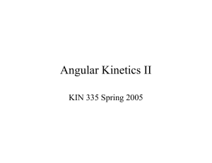 Angular Kinetics II