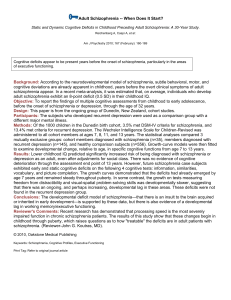 Adult Schizophrenia -- When Does It Start? Background: According