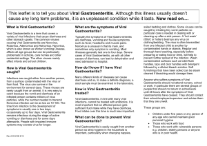 This leaflet is to tell you about Viral Gastroenteritis. Although this