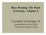 Mass Wasting: The Work of Gravity, Chapter 8 Essentials of Geology
