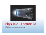 Phys 102 – Lecture 28