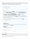 Aggregate demand (AD) is defined as the total demand for final