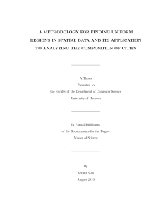 A METHODOLOGY FOR FINDING UNIFORM REGIONS IN SPATIAL