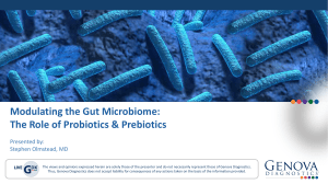 Modulating the Gut Microbiome: The Role of