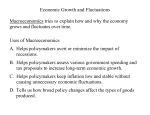 Economic Growth and Fluctuations Macroeconomics tries to explain