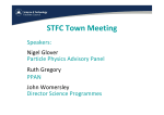 STFC Town Meeting - Science and Technology Facilities Council