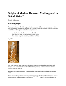 Origins of Modern Humans: Multiregional or Out of Africa?