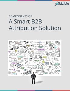Components Of A Smart B2B Attribution Solution