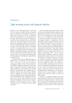 Tight monetary policy and financial stability