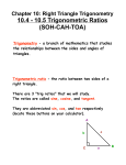 10.4 - 10.5 Trigonometric Ratios (SOH-CAH-TOA)