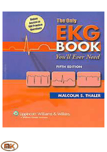 The Only EKG Book You`ll Ever Need, 5th Edition