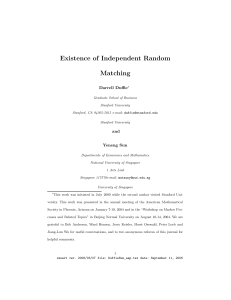 Existence of Independent Random Matching