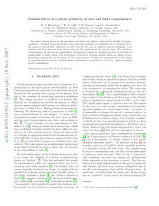 Casimir Forces in a Piston Geometry at Zero and Finite Temperatures