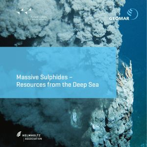 Massive Sulphides – Resources from the Deep Sea