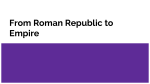 From Roman Republic to Empire