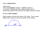 What is trigonometry? Trigonometry (from Greek trigōnon "triangle" +