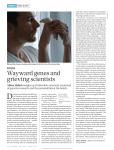 Wayward genes and grieving scientists