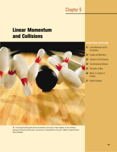 Chapter 9 Linear Momentum and Collisions