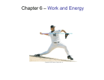 Chapter 6 – Work and Energy
