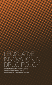 LegisLative innovation in Drug PoLicy