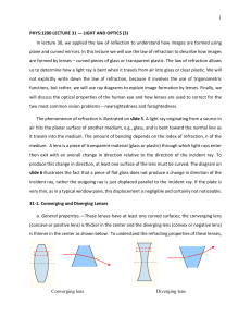 1 PHYS:1200 LECTURE 31 — LIGHT AND OPTICS (3) In lecture 30