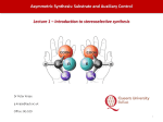 Asymmetric Synthesis: Substrate and Auxiliary Control