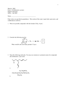 1 March 4, 2002 Exam 1 (Collaborative section) Organic Chemistry