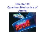 Chapter 39 Quantum Mechanics of Atoms