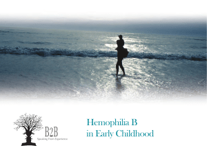 Hemophilia B in Early Childhood