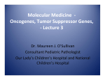 Molecular Medicine - Oncogenes, Tumor Suppressor Genes
