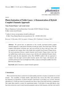 Photo-Ionization of Noble Gases: A Demonstration of Hybrid