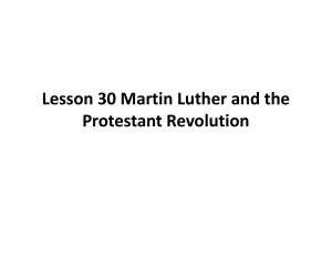 Lesson 30 Martin Luther and the Protestant Revolution