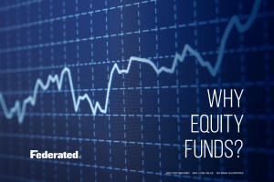 Why Equity Funds? - Federated Investors
