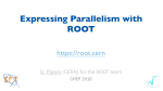 Expressing Parallelism with ROOT