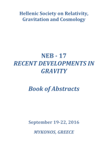 NEB - 17 RECENT DEVELOPMENTS IN GRAVITY Book of Abstracts
