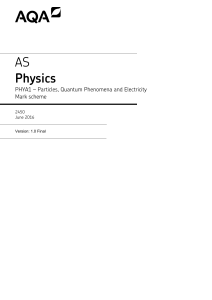 A-level Physics A Mark scheme Unit 01 - Particles, Quantum
