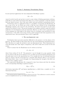 Lecture 7: Stationary Perturbation Theory In most practical